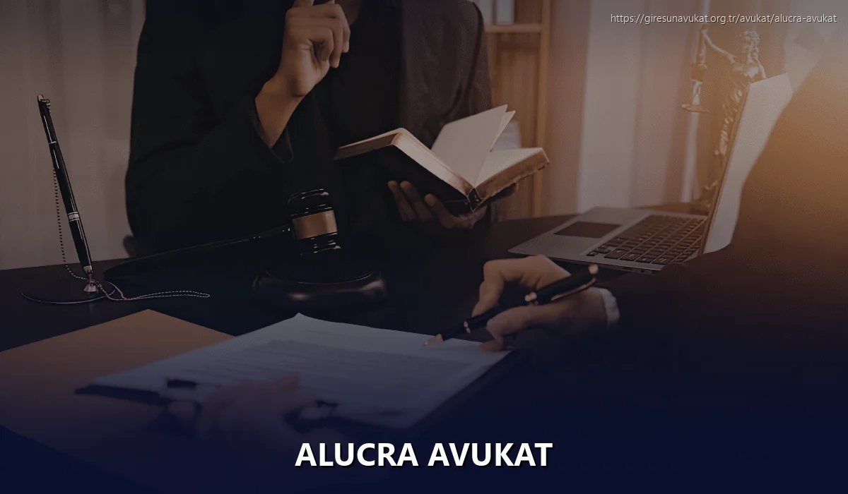 Alucra Avukat