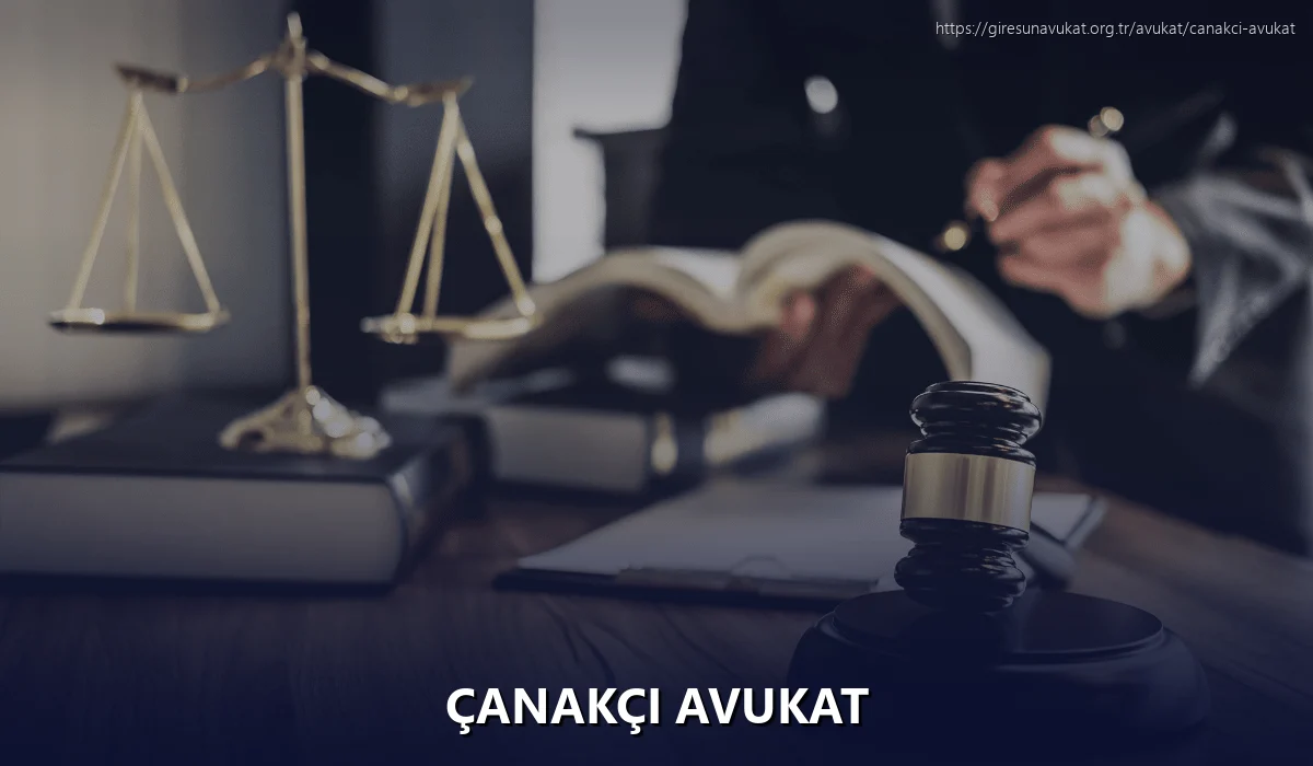 Çanakçı Avukat