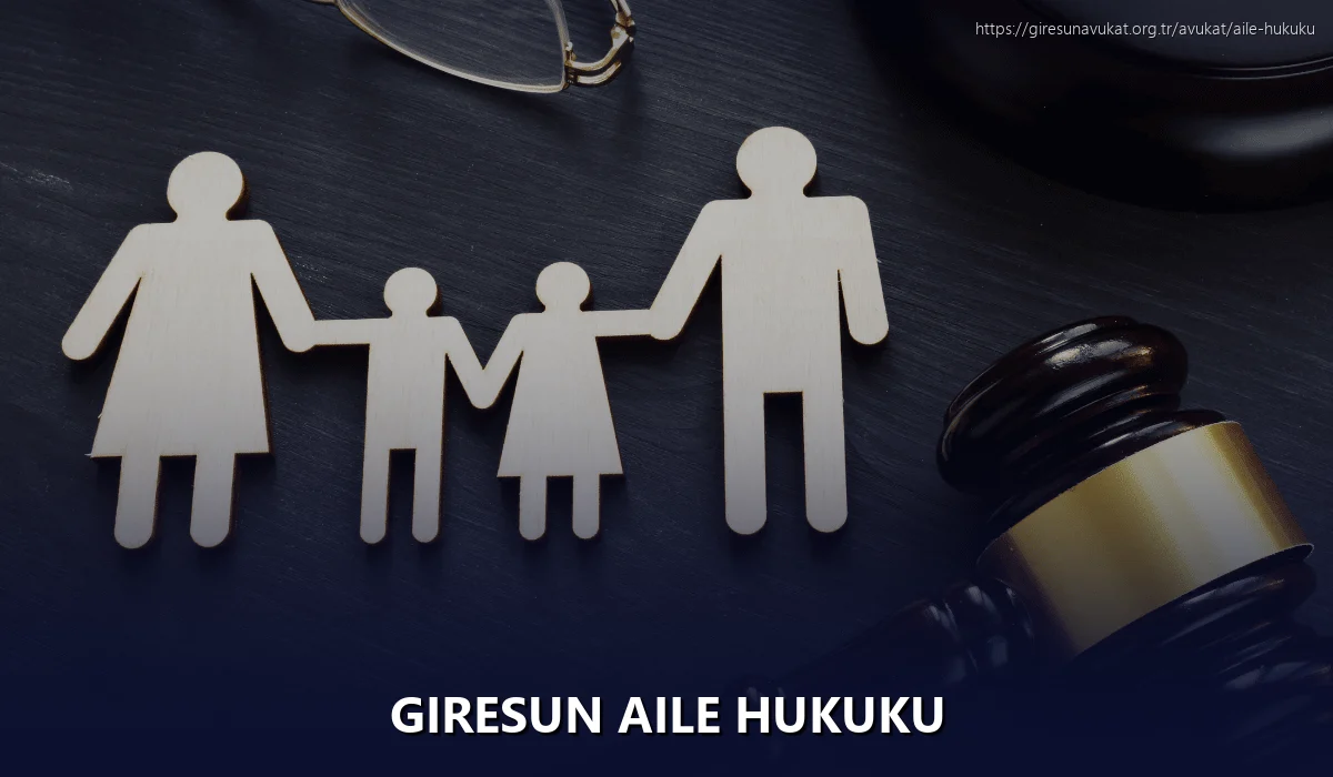Giresun Aile Hukuku
