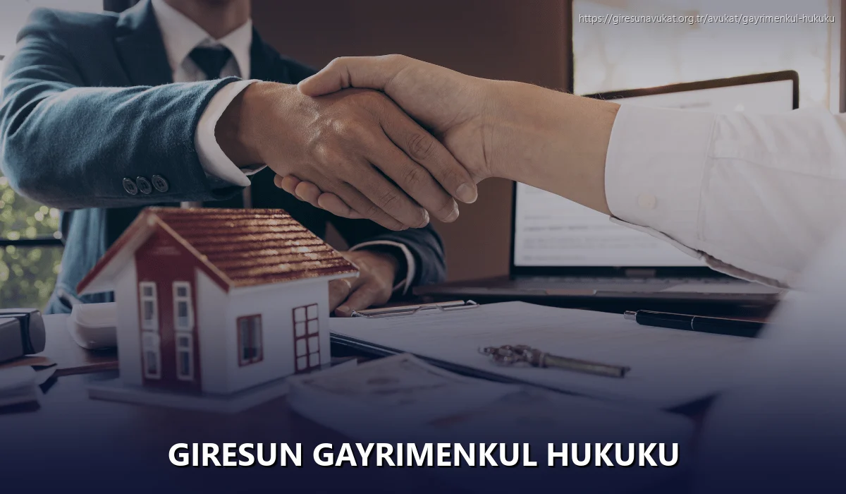 Giresun Gayrimenkul Hukuku