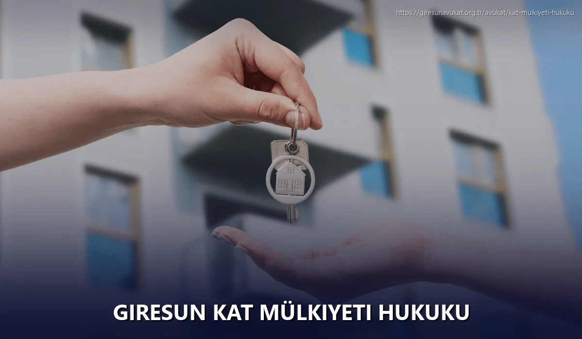 Giresun Kat Mülkiyeti Hukuku