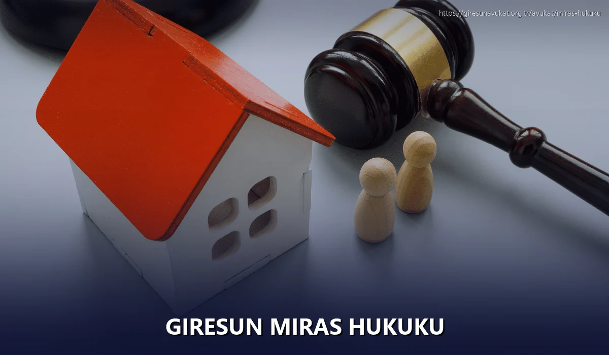 Giresun Miras Hukuku