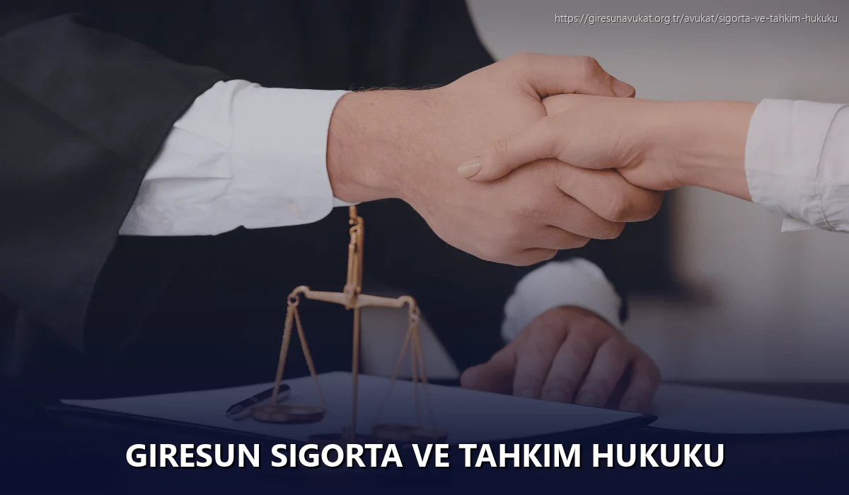 Giresun Sigorta ve Tahkim Hukuku