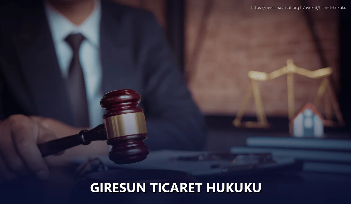 Giresun Ticaret Hukuku